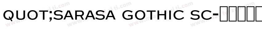 quot;sarasa gothic sc字体转换